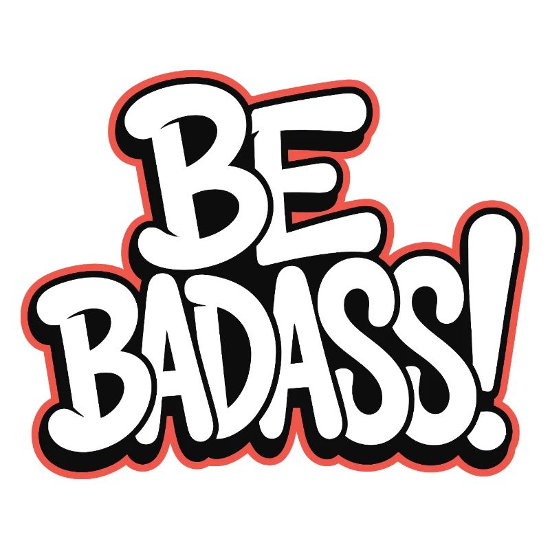 Sei badass