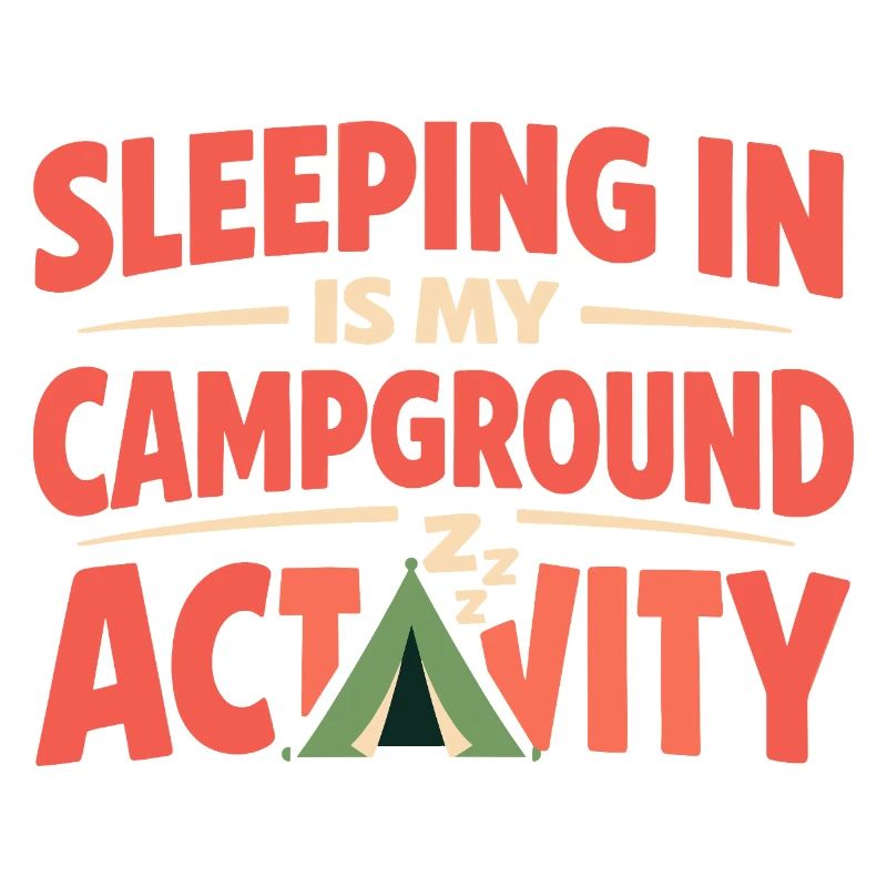 Camping Sleep In None