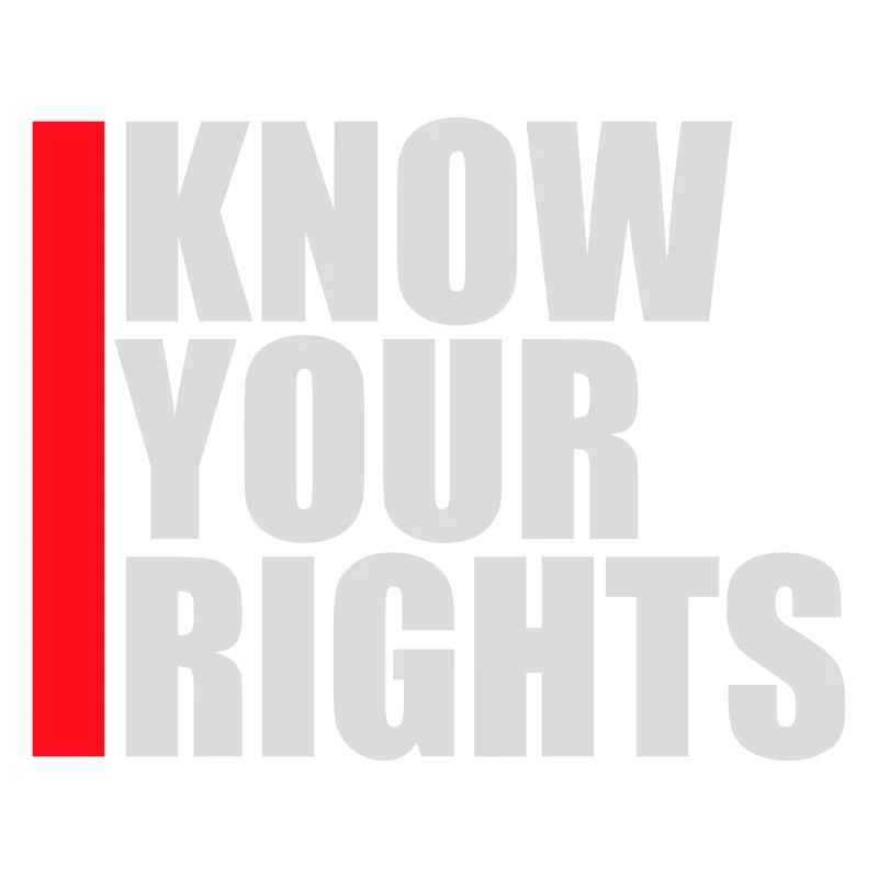 Know Your Rights Activism Justice Freedom