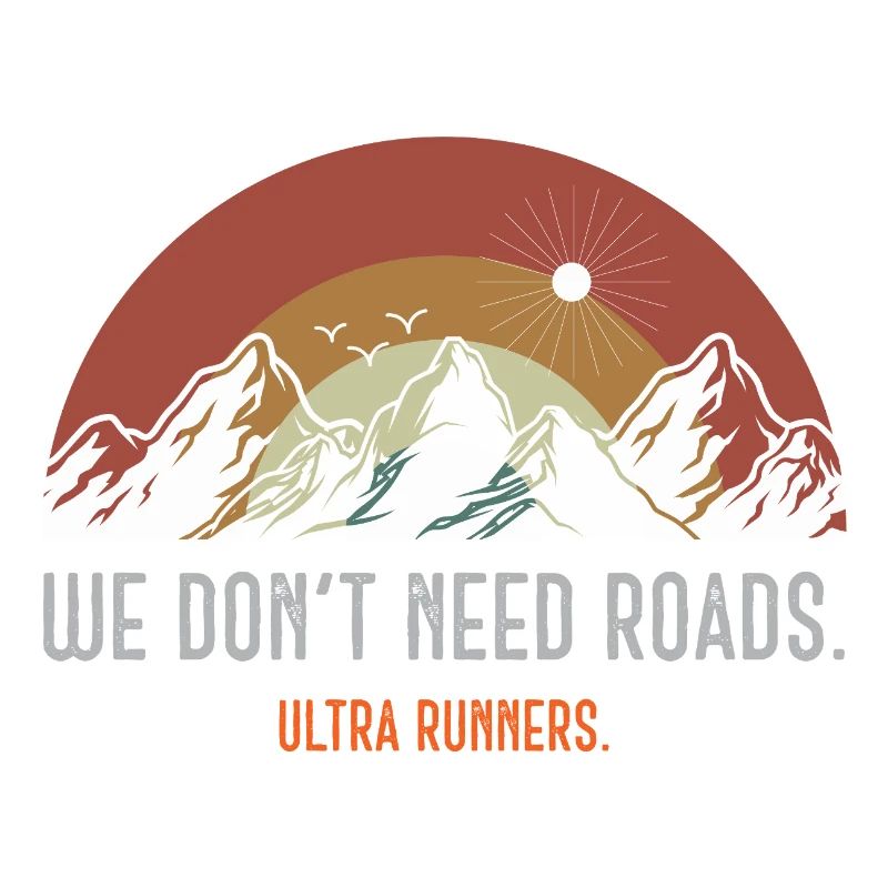 We Don’t Need Roads. Ultra Runners