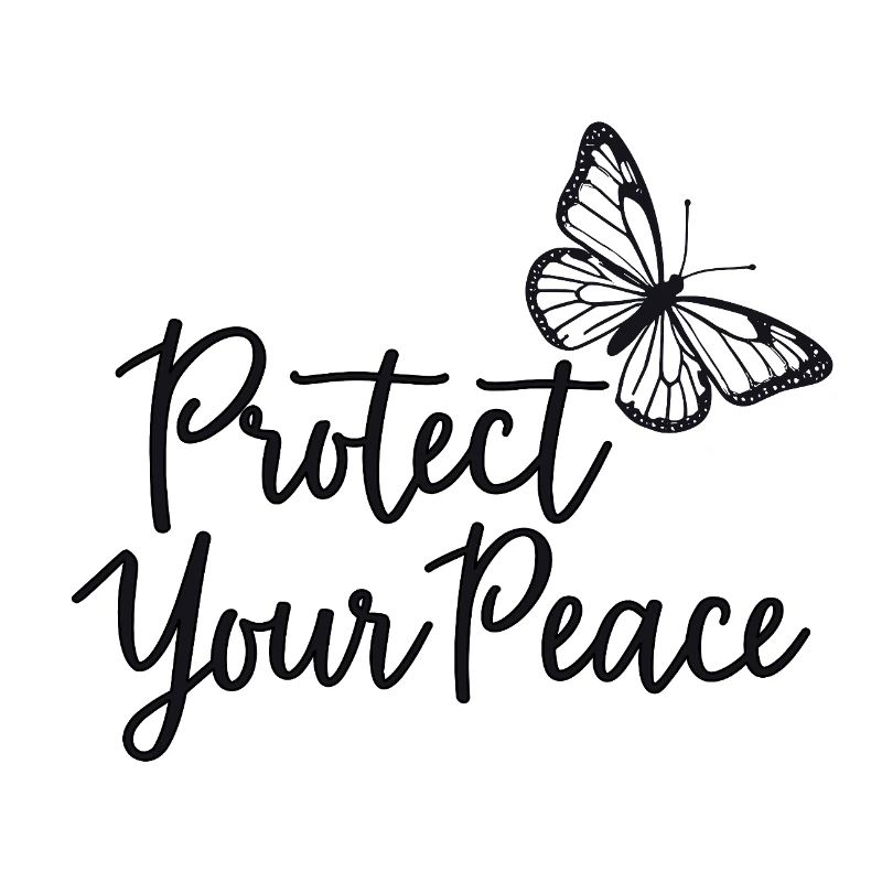 Protect Your Peace Butterfly Inner Peace