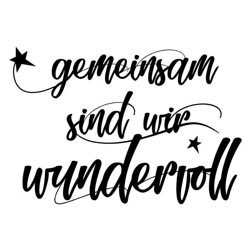Geminsam sind wir wundervoll (Spruch)