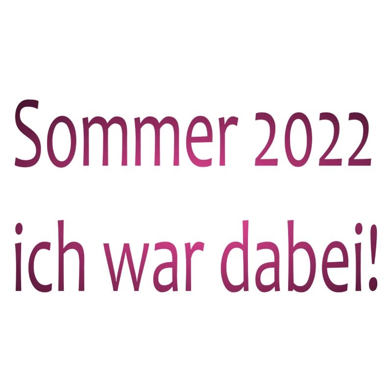 Sommer 2022 ich war dabei violett schwarz