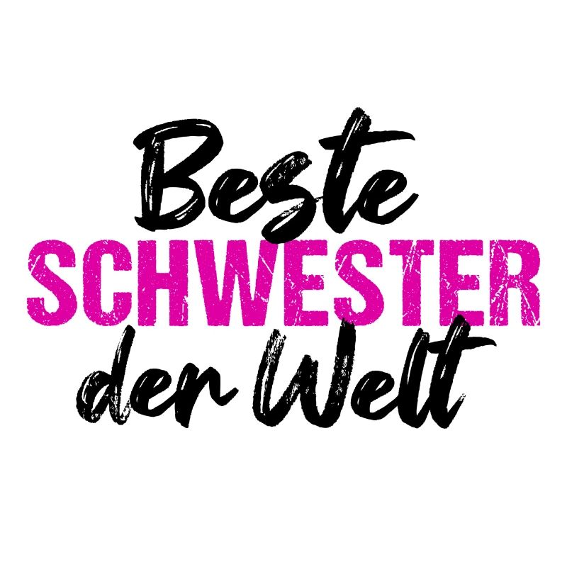 Beste Schwester der Welt Schwester