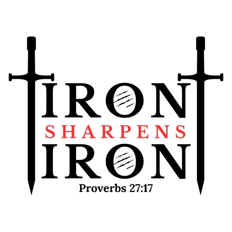 Iron Sharpens Iron - Proverbs 27:17 Clothing