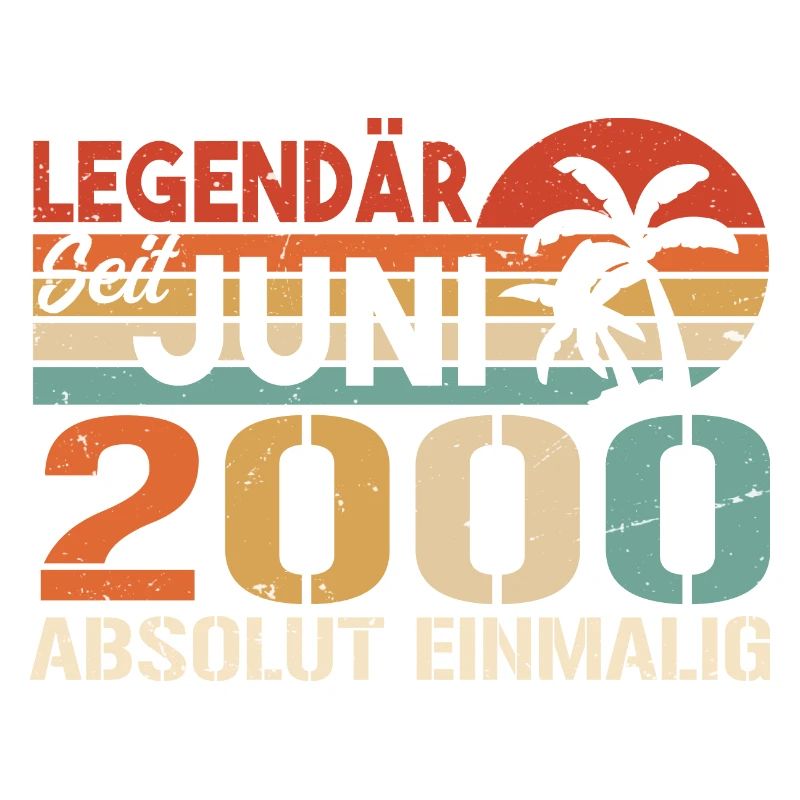 Legendär seit Juni 2000 - Geburtstag 2000