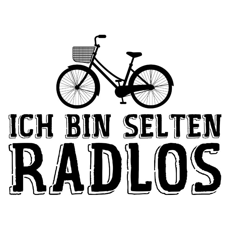 Ich Bin Selten Radlos