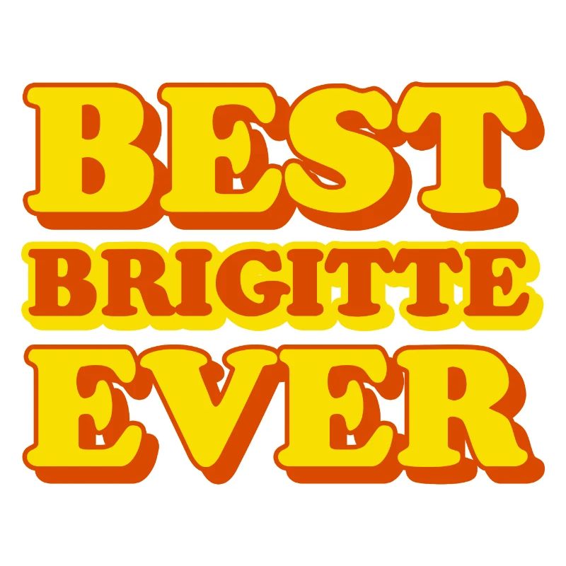Brigitte first name funny gift