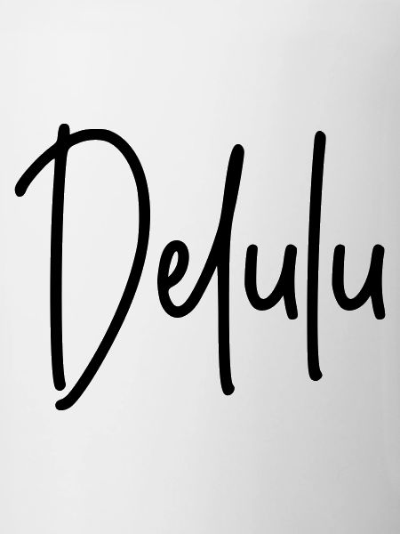 Delulu