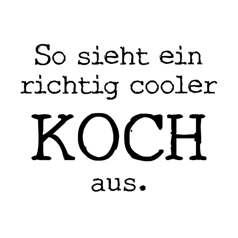 So sieht ein richtig cooler Koch aus.