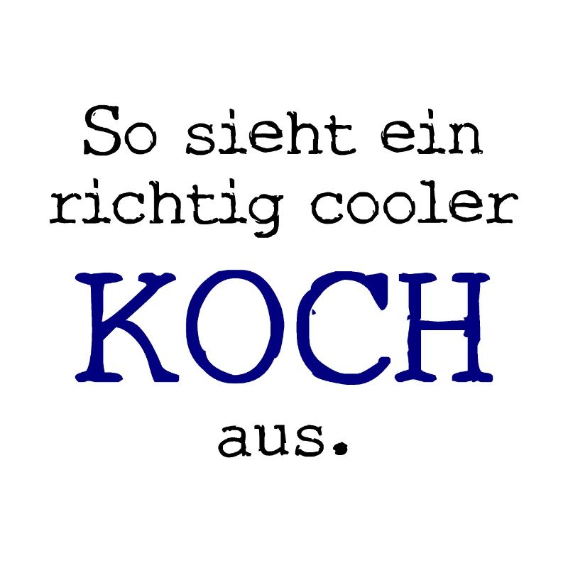 So sieht ein richtig cooler Koch aus.