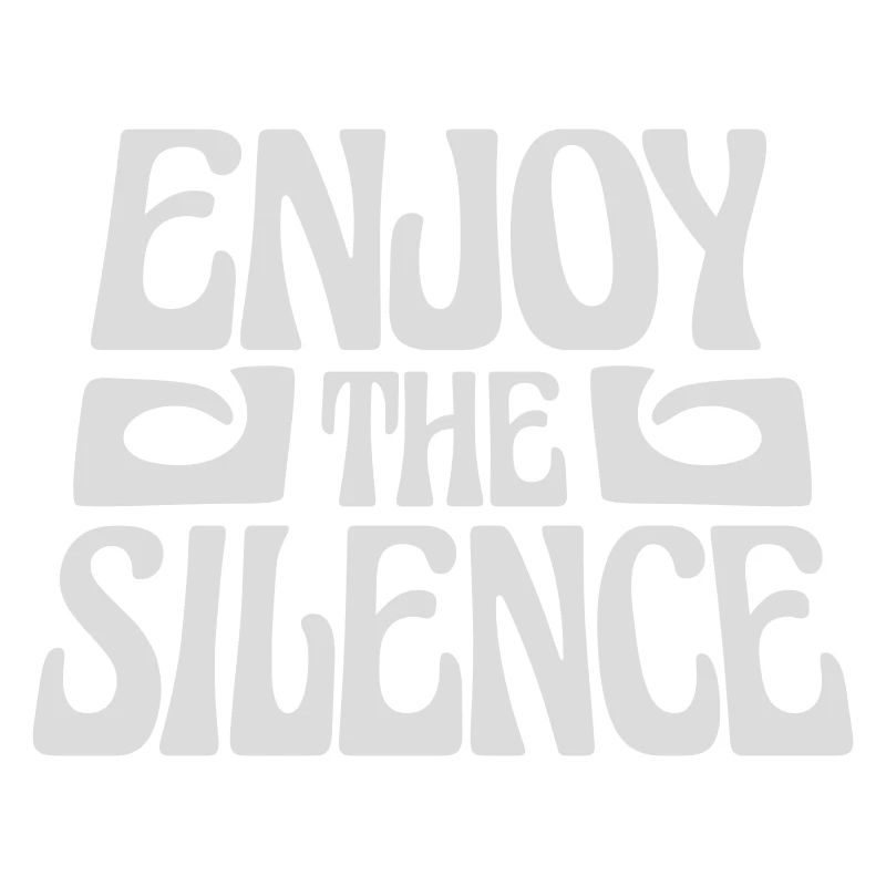 Enjoy The Silence Saying Calm Silence Introvert