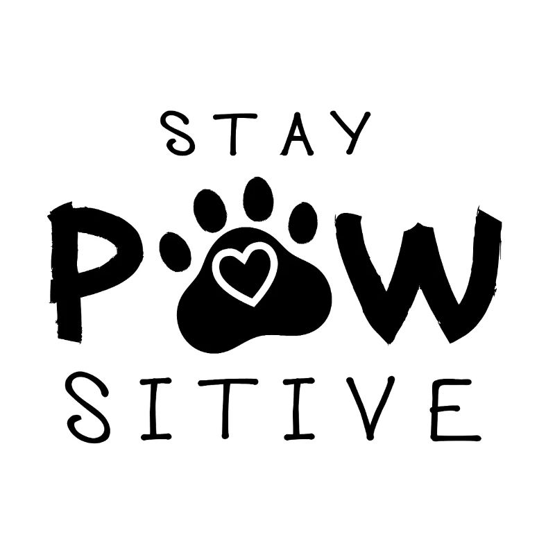 Stay Pawsitive – Tier Spruch Pfote Katze Hund