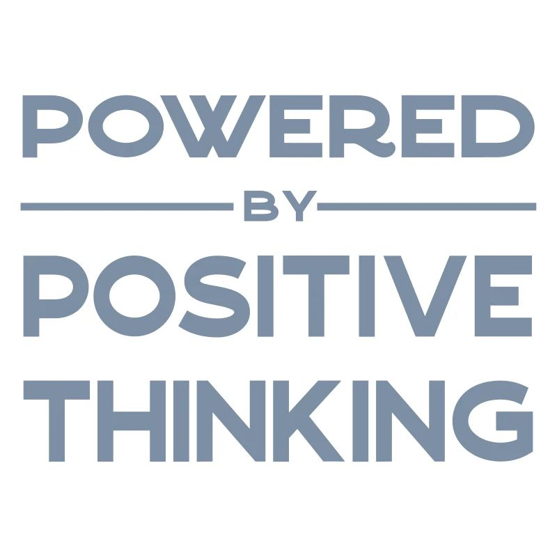 Powered by positive thinking