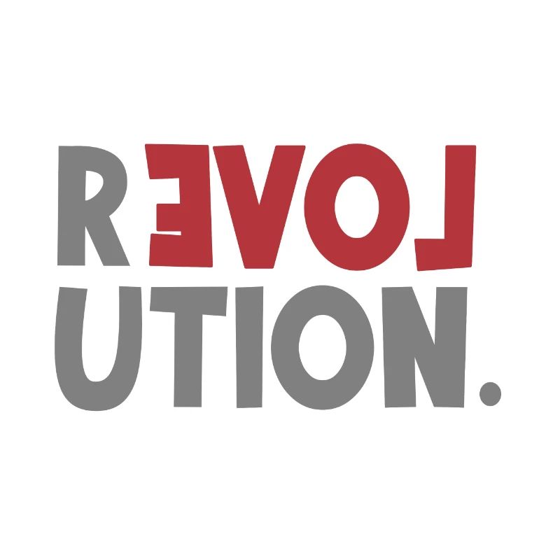 Revolution Love Sayings Statement be different