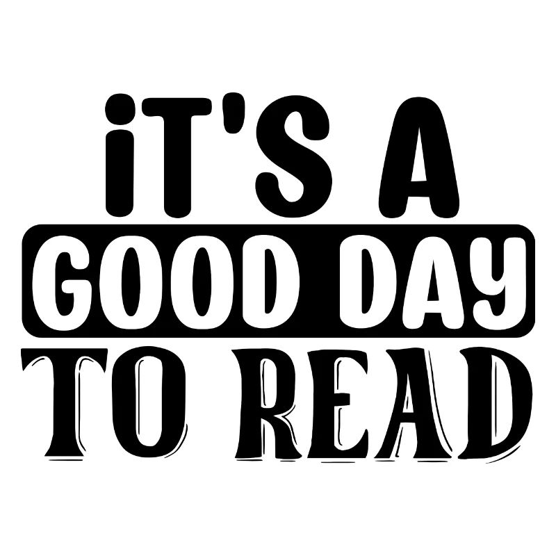 It's a good day to read