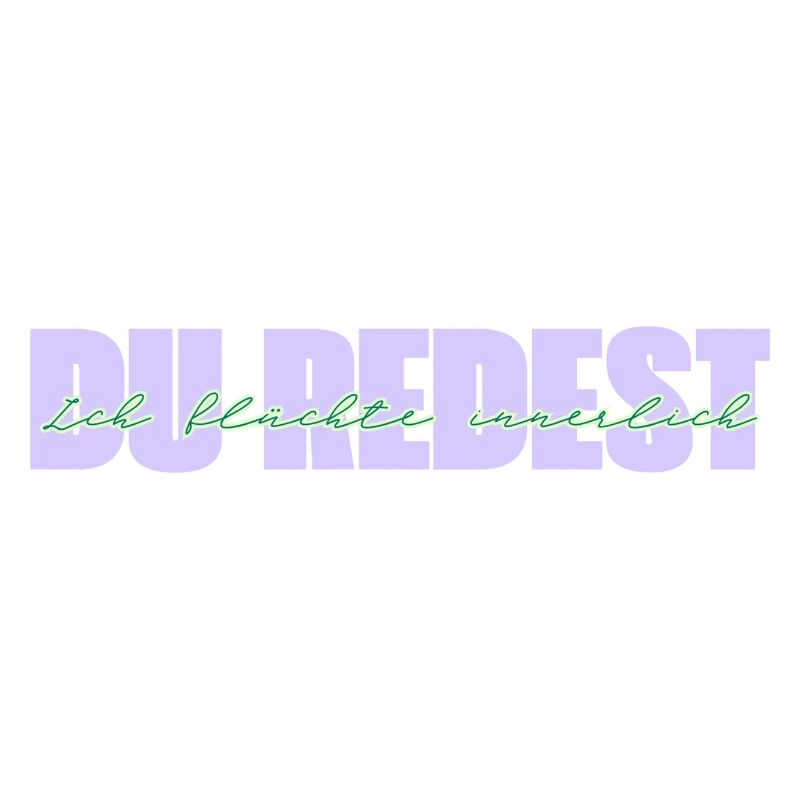 Du redest. Ich flüchte innerlich.