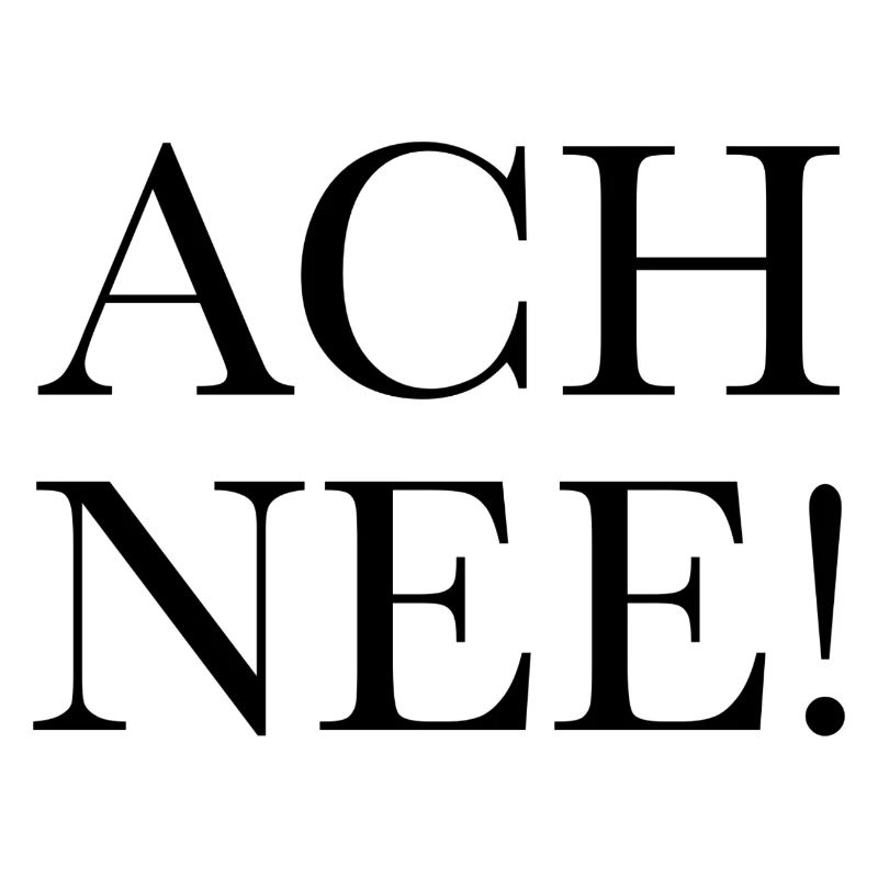 Ach nee