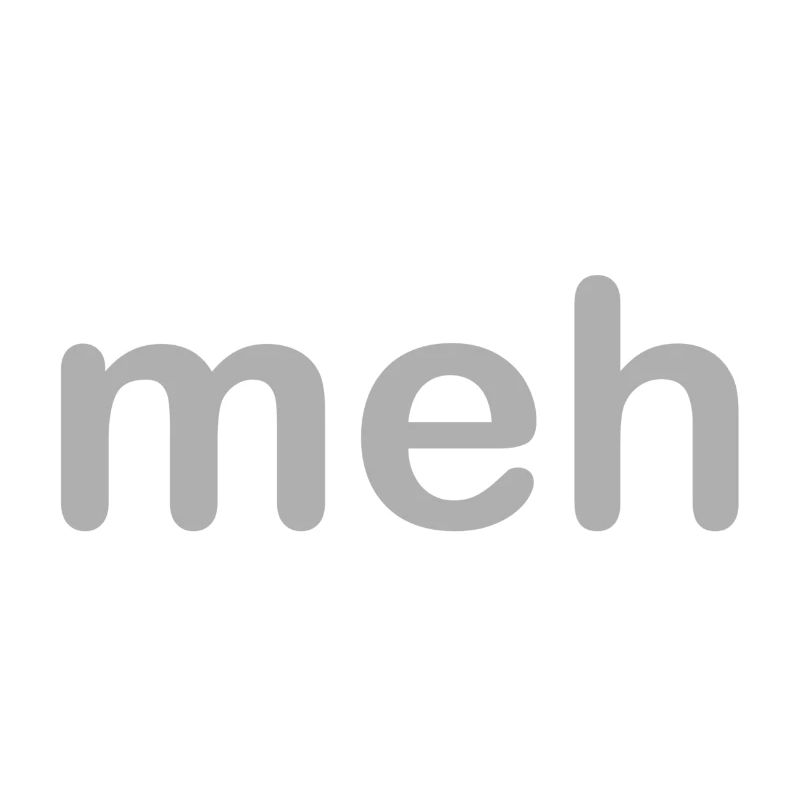 Meh