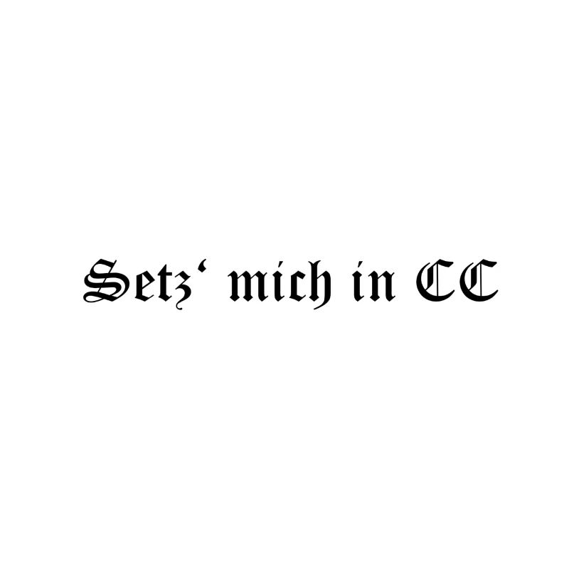 Setz mich in CC