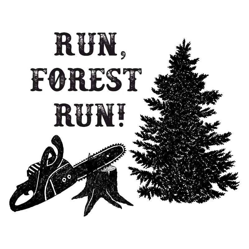 Run forest run Forstwirt Geschenkidee lustig Wald