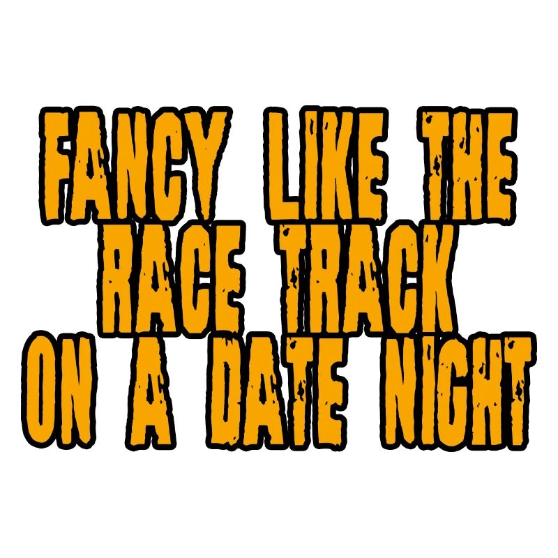 Fancy Like The Race Track On A Date Night 4