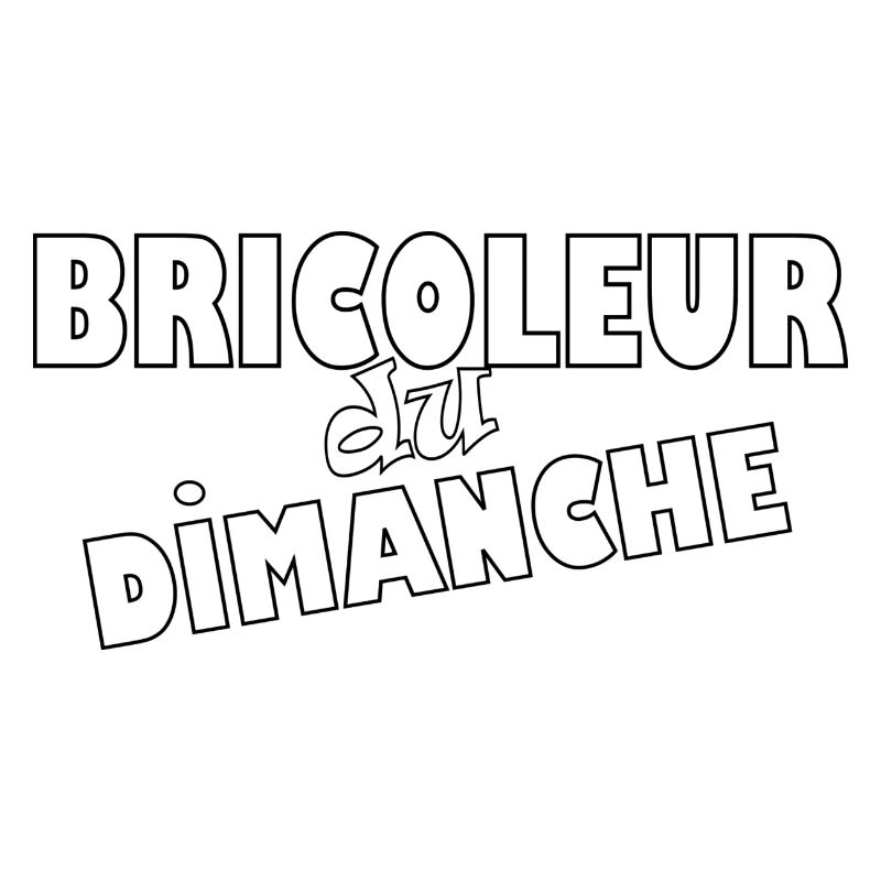Bricoleur du dimanche t-shirt rigolo