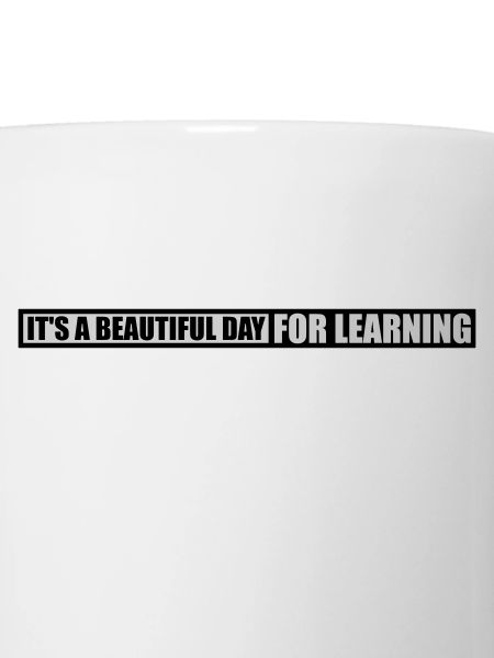 beautiful day for learning