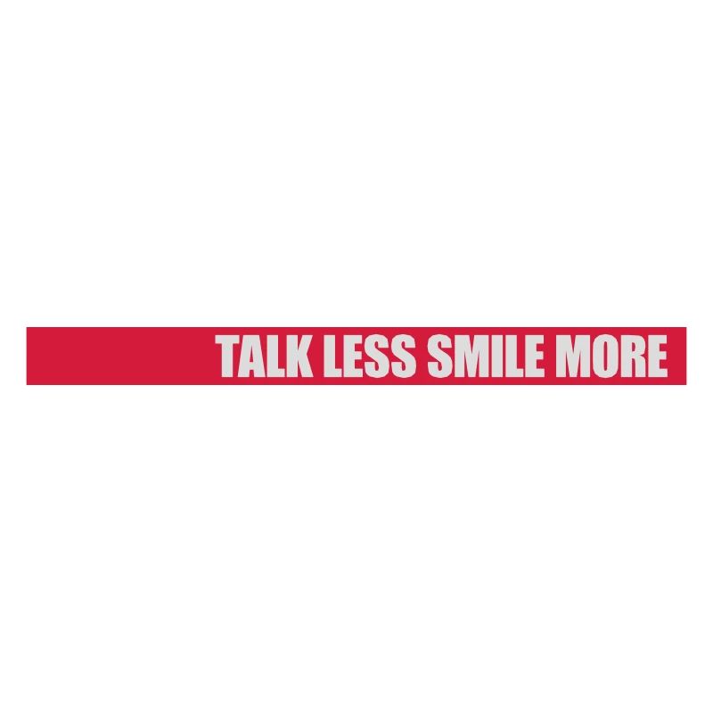 talk less smile more