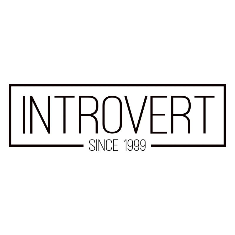 Introvert since 1999 black