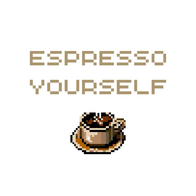 Espresso yourself