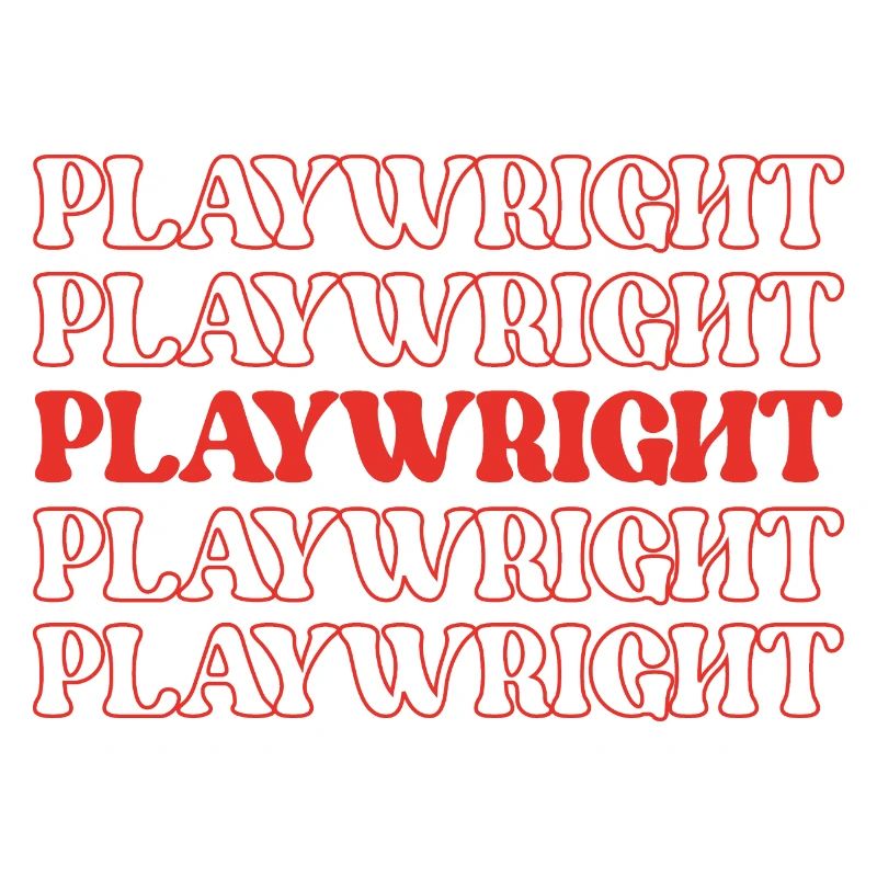 Playwright Dramatist Scriptwriter Writer Dramatic