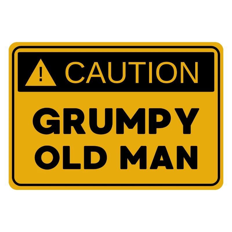 Achtung: Grumpy Old Man