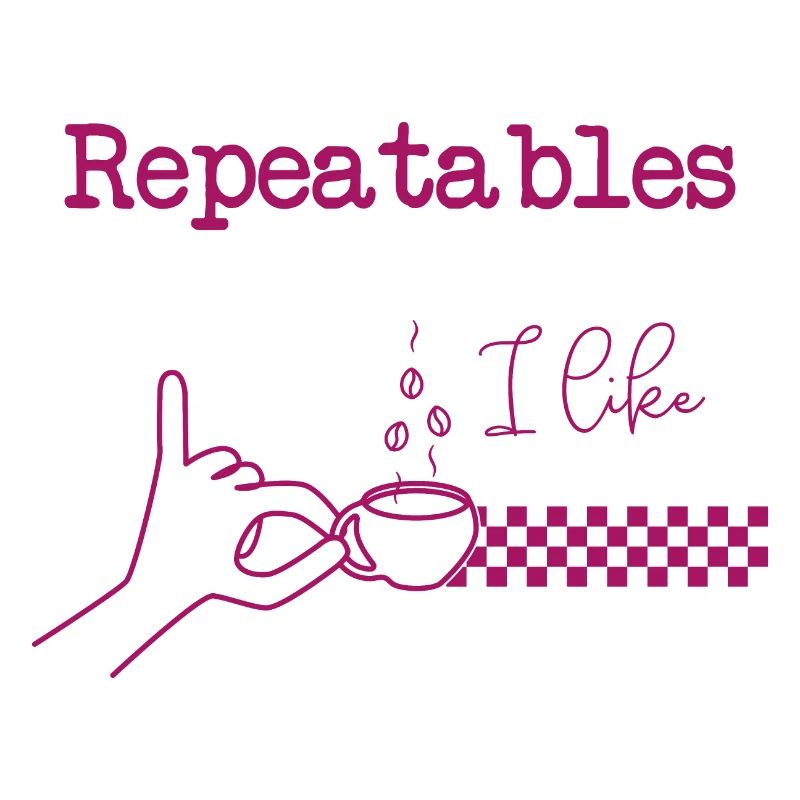 Coffee love "repeatable"