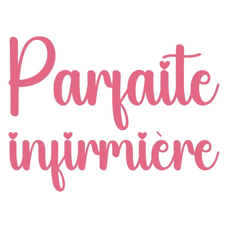 Je ne suis pas parfaite, je suis infirmière
