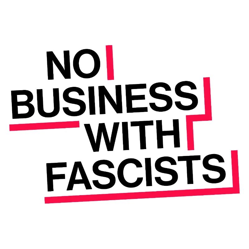 PAS D’AFFAIRES AVEC LES FASCISTES
