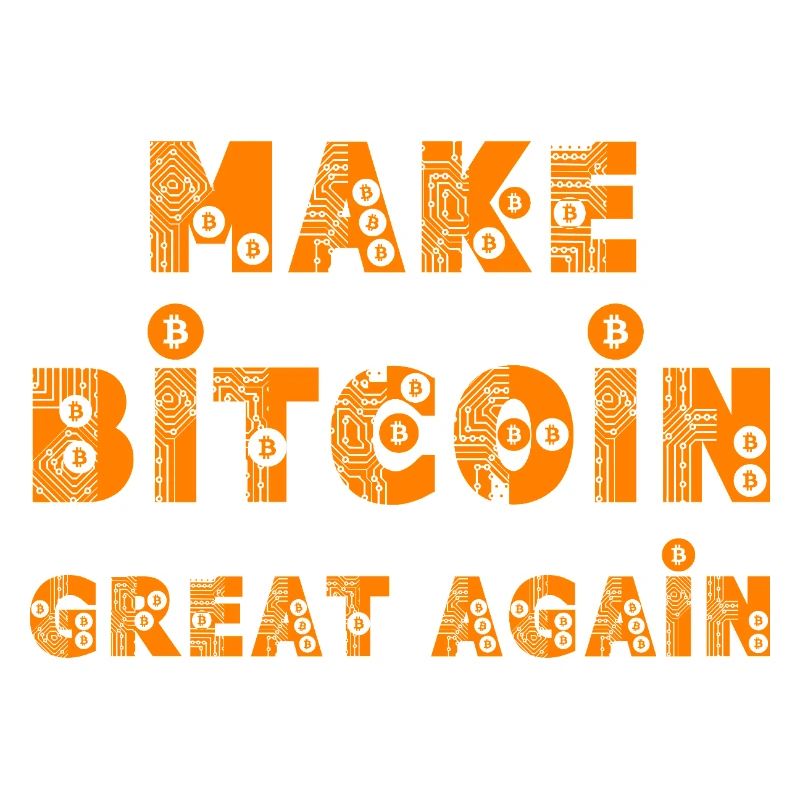 Make Bitcoin Great Again 