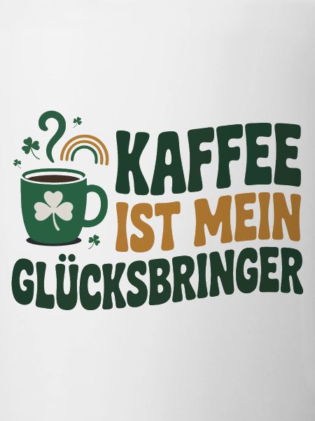 Coffee is my lucky charm