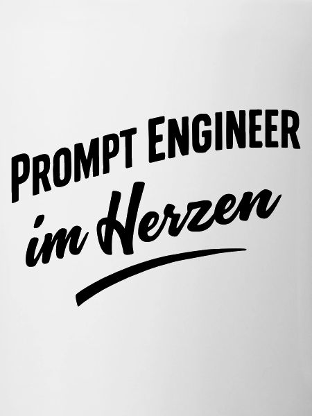 Prompt Engineer im Herzen