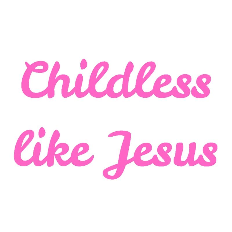 Sans enfants comme Jésus