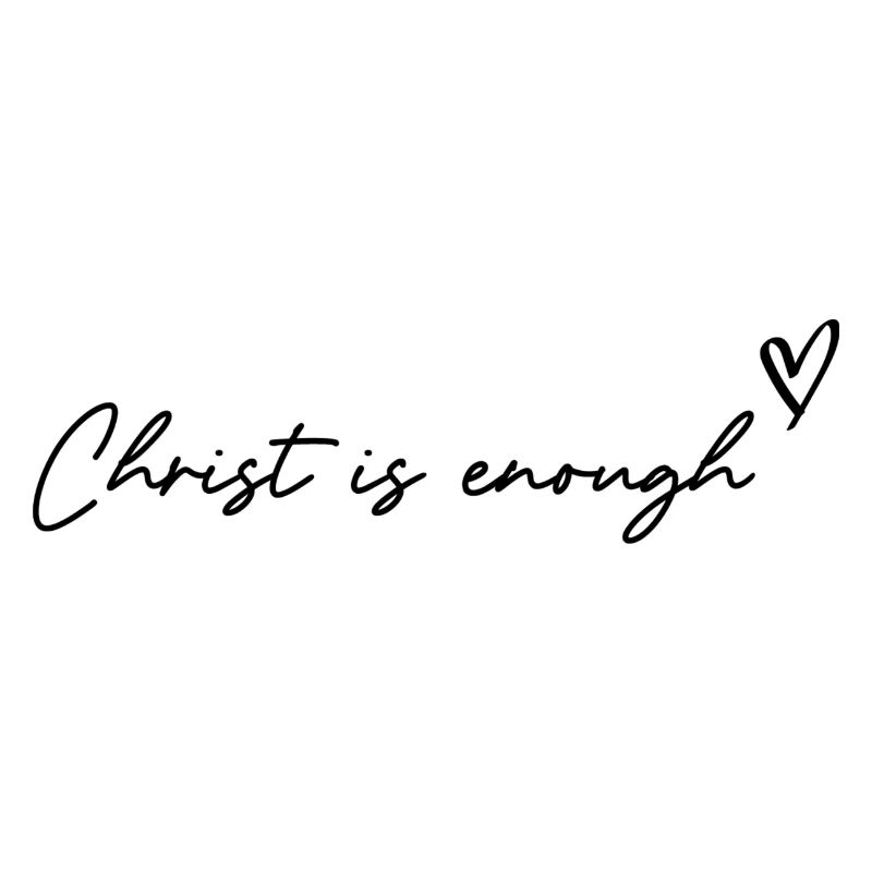 Christ is enough