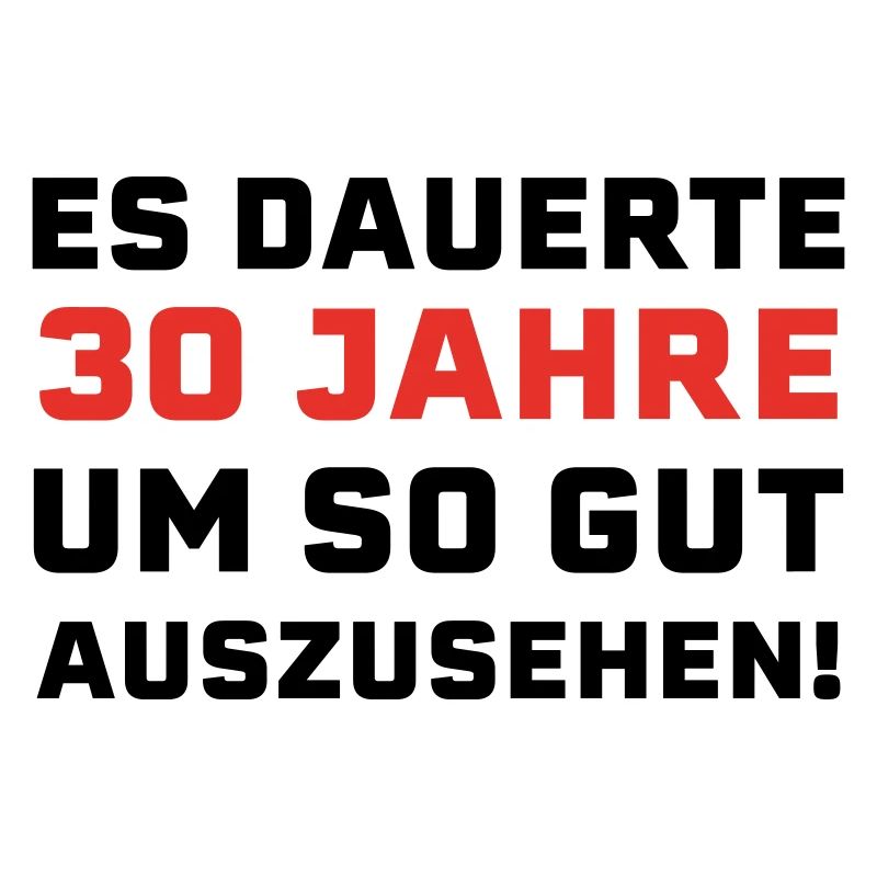 30. Geburtstag Spruch