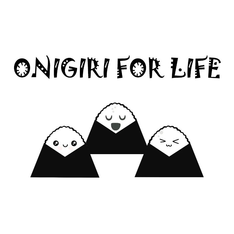 ONIGIRI FOR LIFE