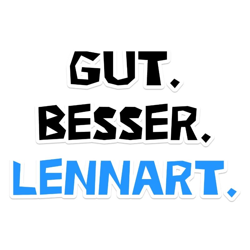Gut. Besser. Lennart.