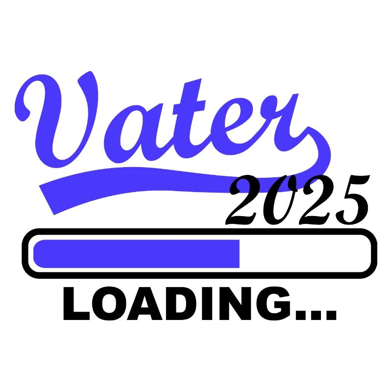 Vater 2025 loading, Ich werde 2025 Papa