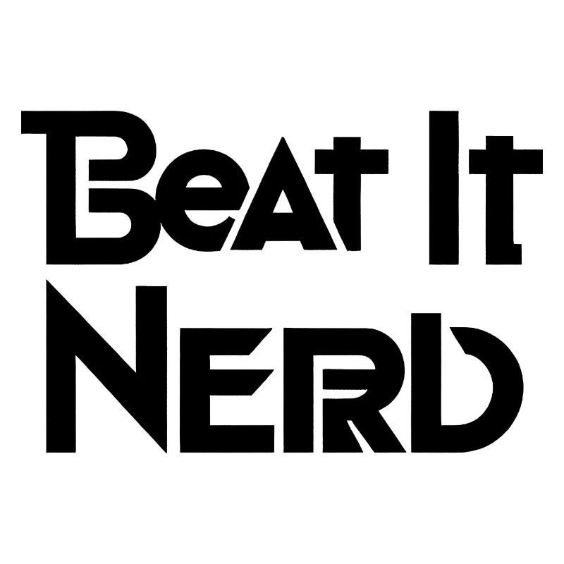 Beat it Nerd 9