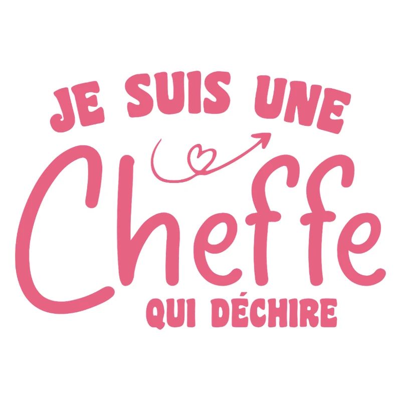 Je suis une cheffe qui déchire