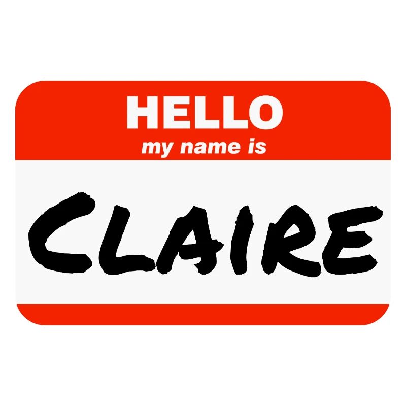 Hello My Name Is Claire Label Name Tag