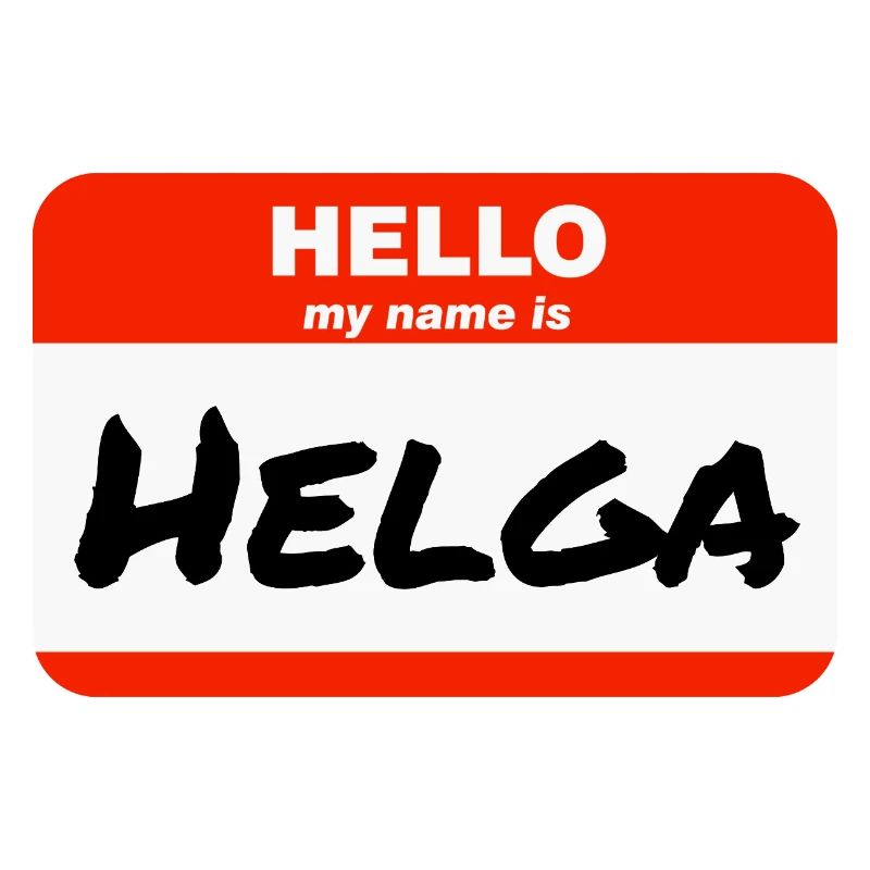 Hello My Name Is Helga Label Name Tag