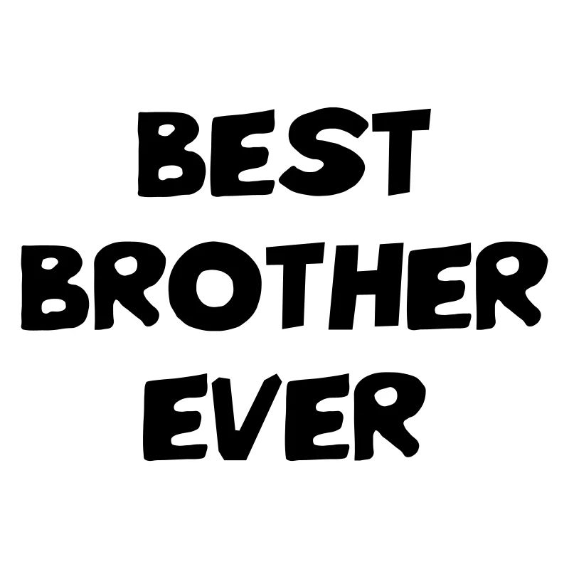 Bester Bruder aller Zeiten - Freund - Freundschaft